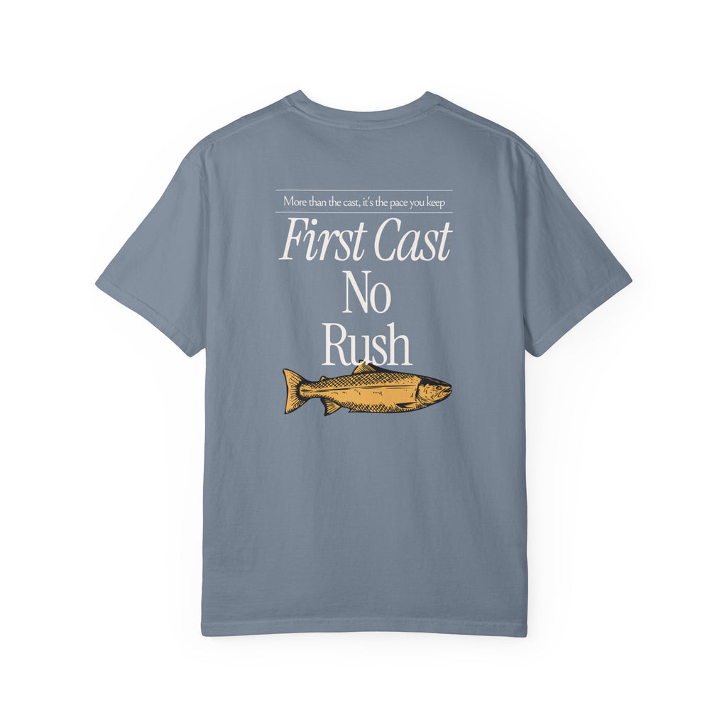 First Cast No Rush Fishing Tee