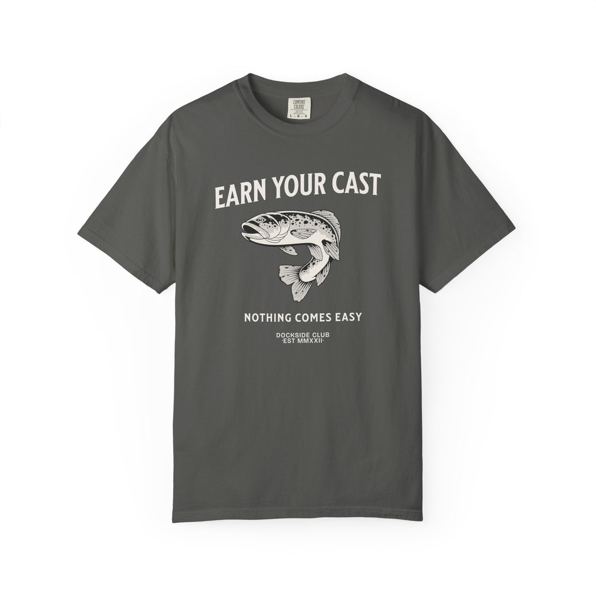 Earn your Cast Fishing Tee