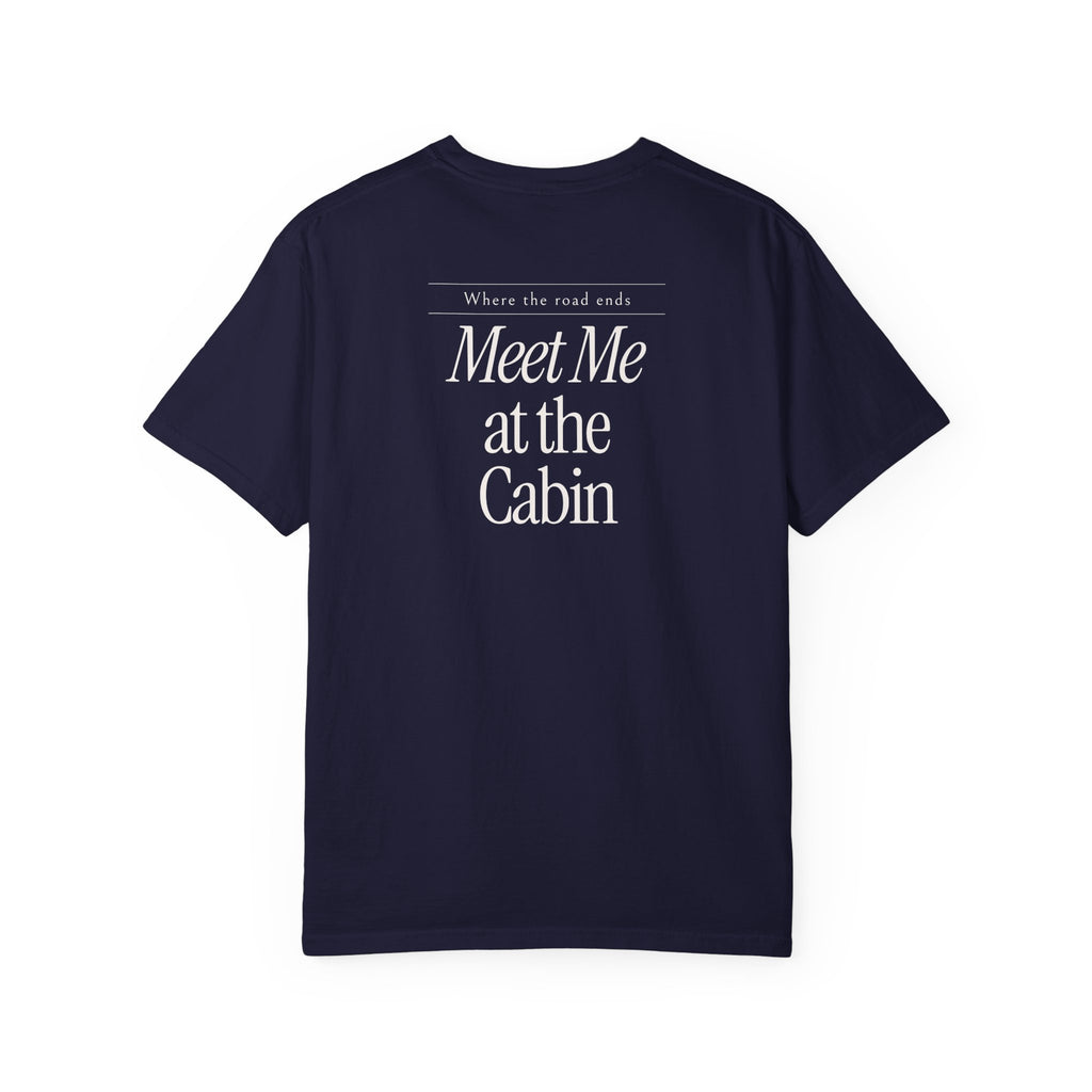 Meet Me at the Cabin Tee