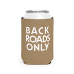 Back Roads Only Koozie | 12 oz