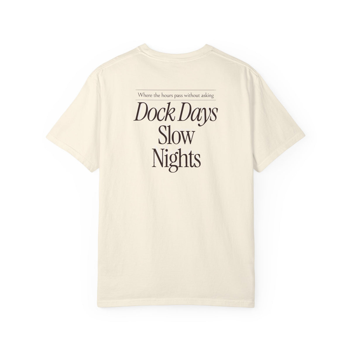 Dock Days Slow Nights Tee