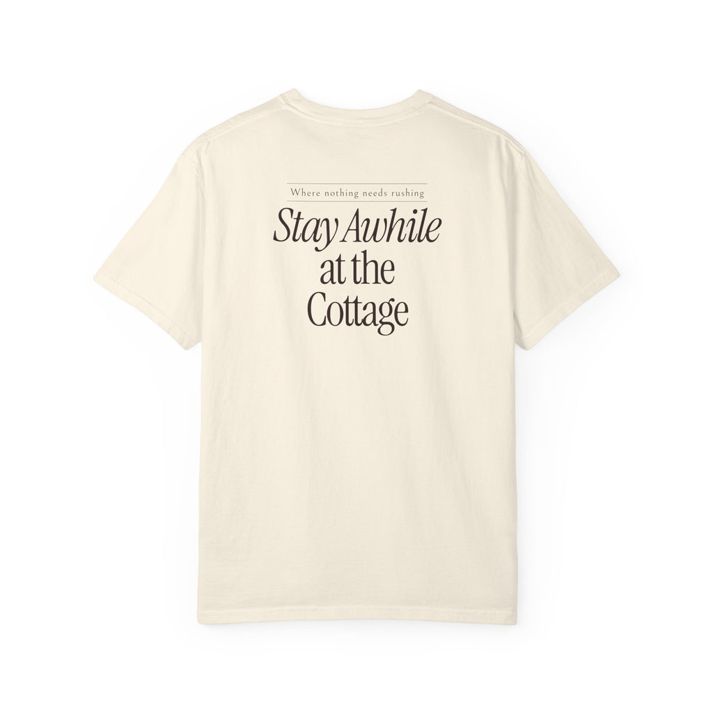 Stay Awhile at the Cottage Tee