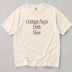 Cottage Days Drift Slow Tee