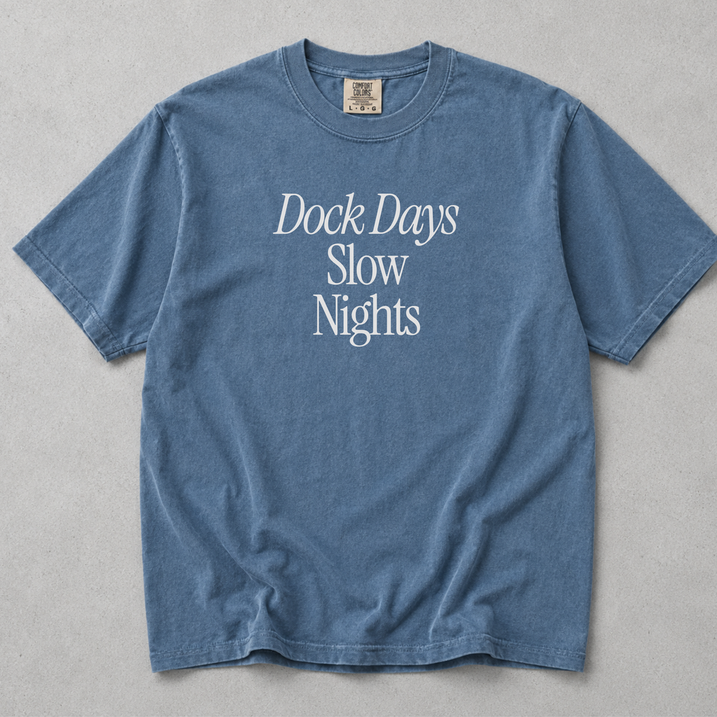 Dock Days Slow Nights Tee