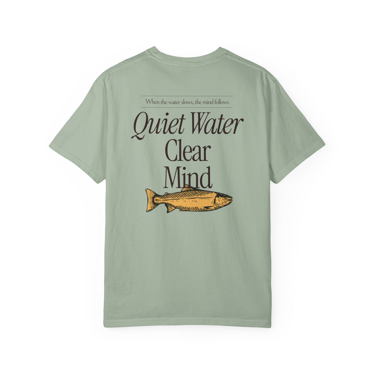 Quiet Water Clear Mind Fishing Tee