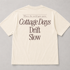 Cottage Days Drift Slow Tee