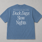 Dock Days Slow Nights Tee