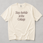 Stay Awhile at the Cottage Tee