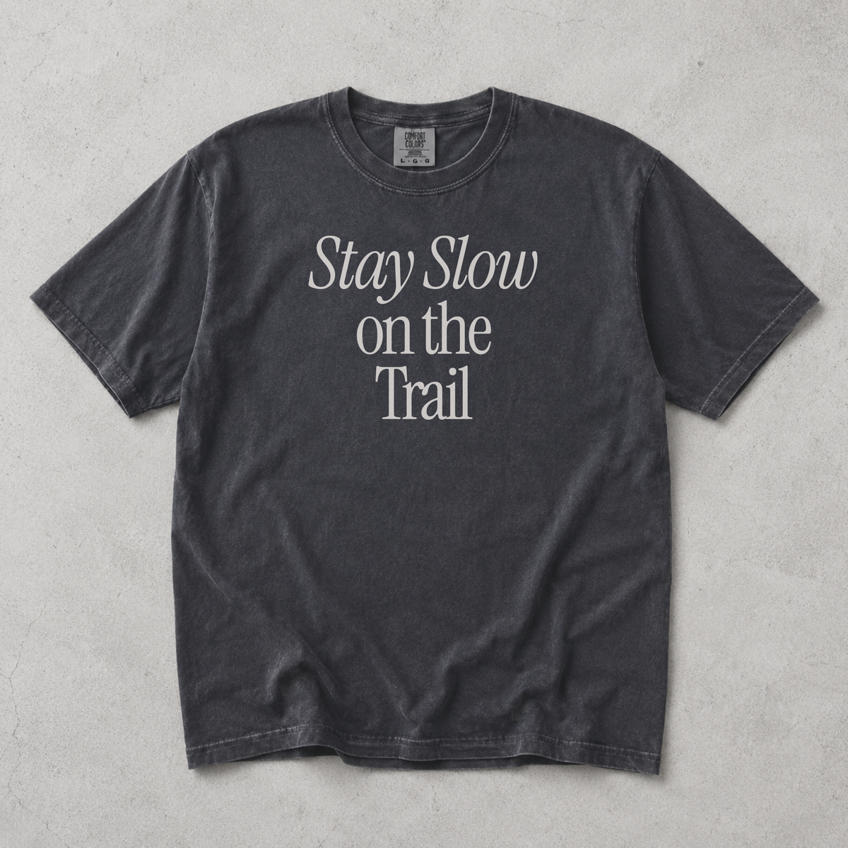 Slow on the Trail Tee
