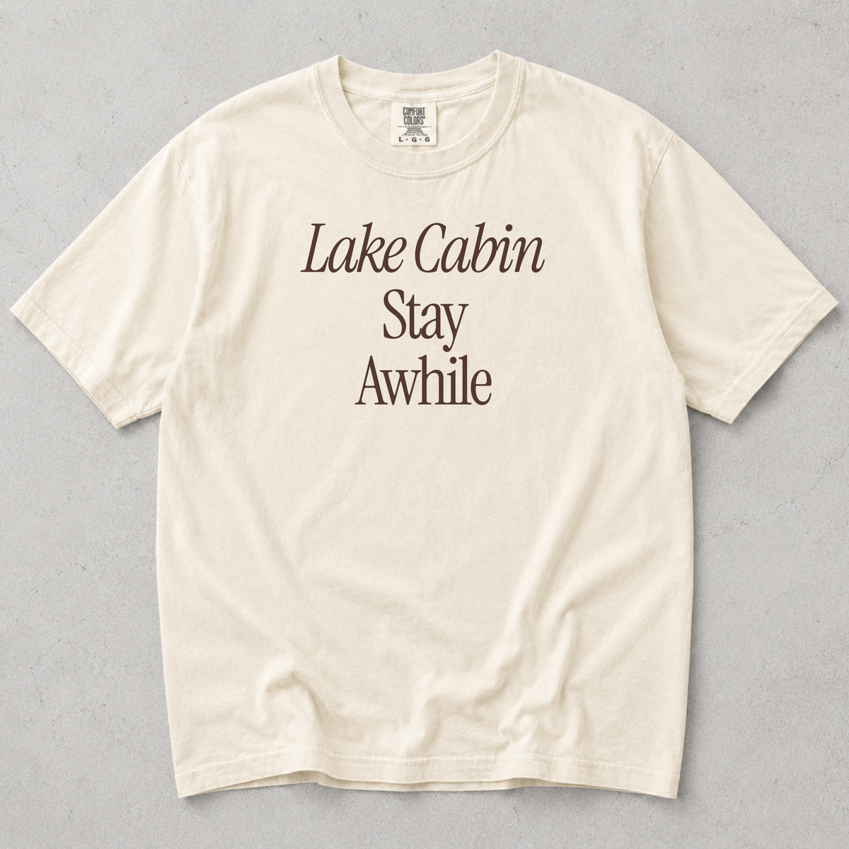 Lake Cabin Stay Awhile Tee