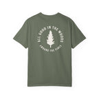 All Good in the Woods Tee