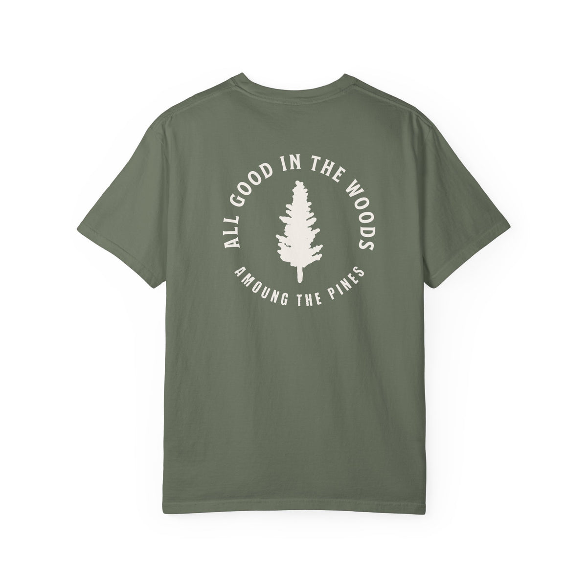 All Good in the Woods Tee