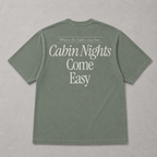 Cabin Nights Come Easy Tee