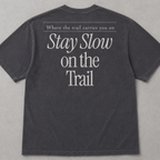 Slow on the Trail Tee