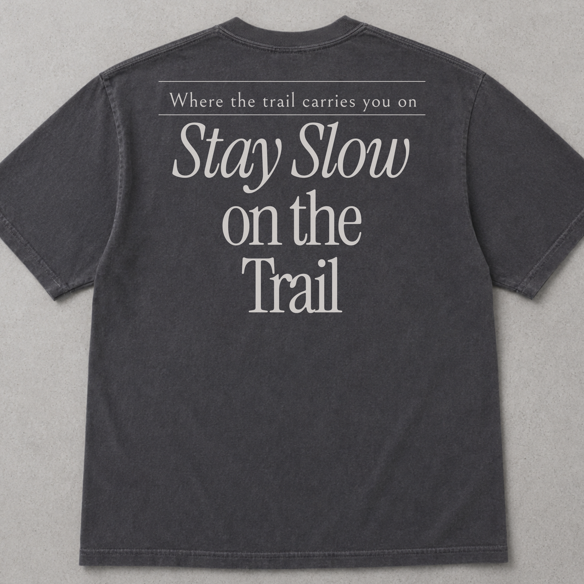 Slow on the Trail Tee