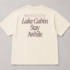Lake Cabin Stay Awhile Tee