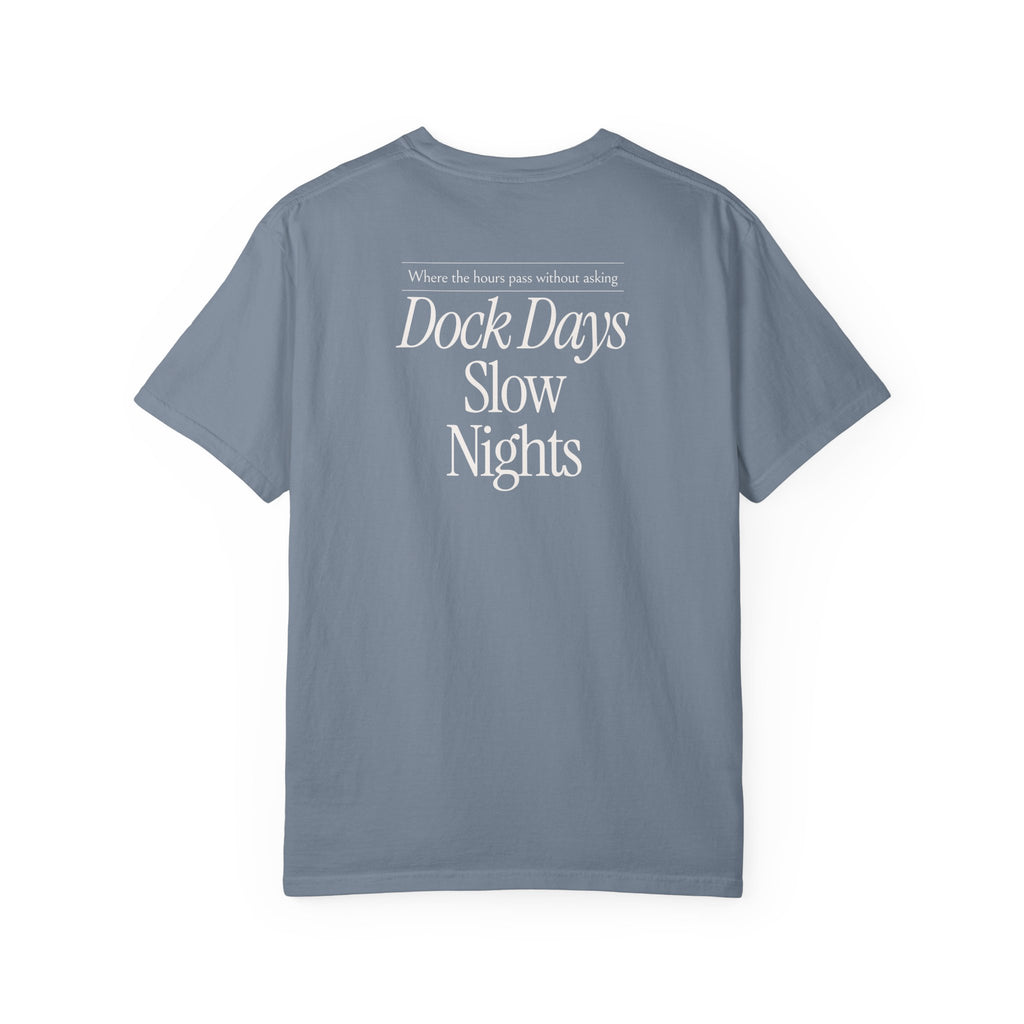 Dock Days Slow Nights Tee