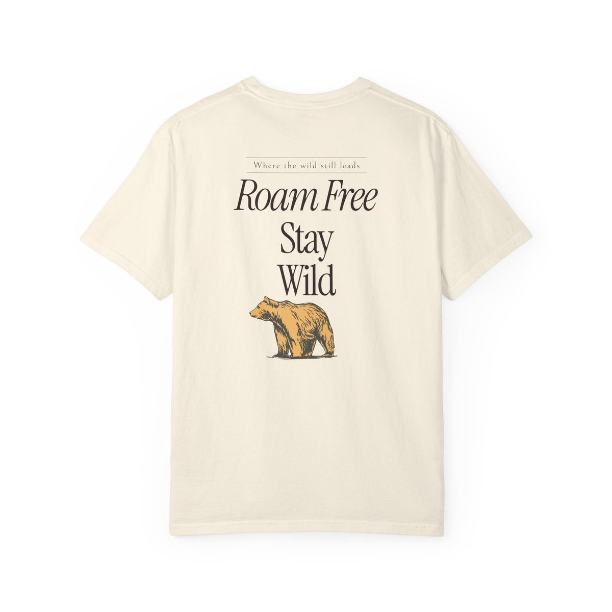 Roam Free Stay Wild Tee