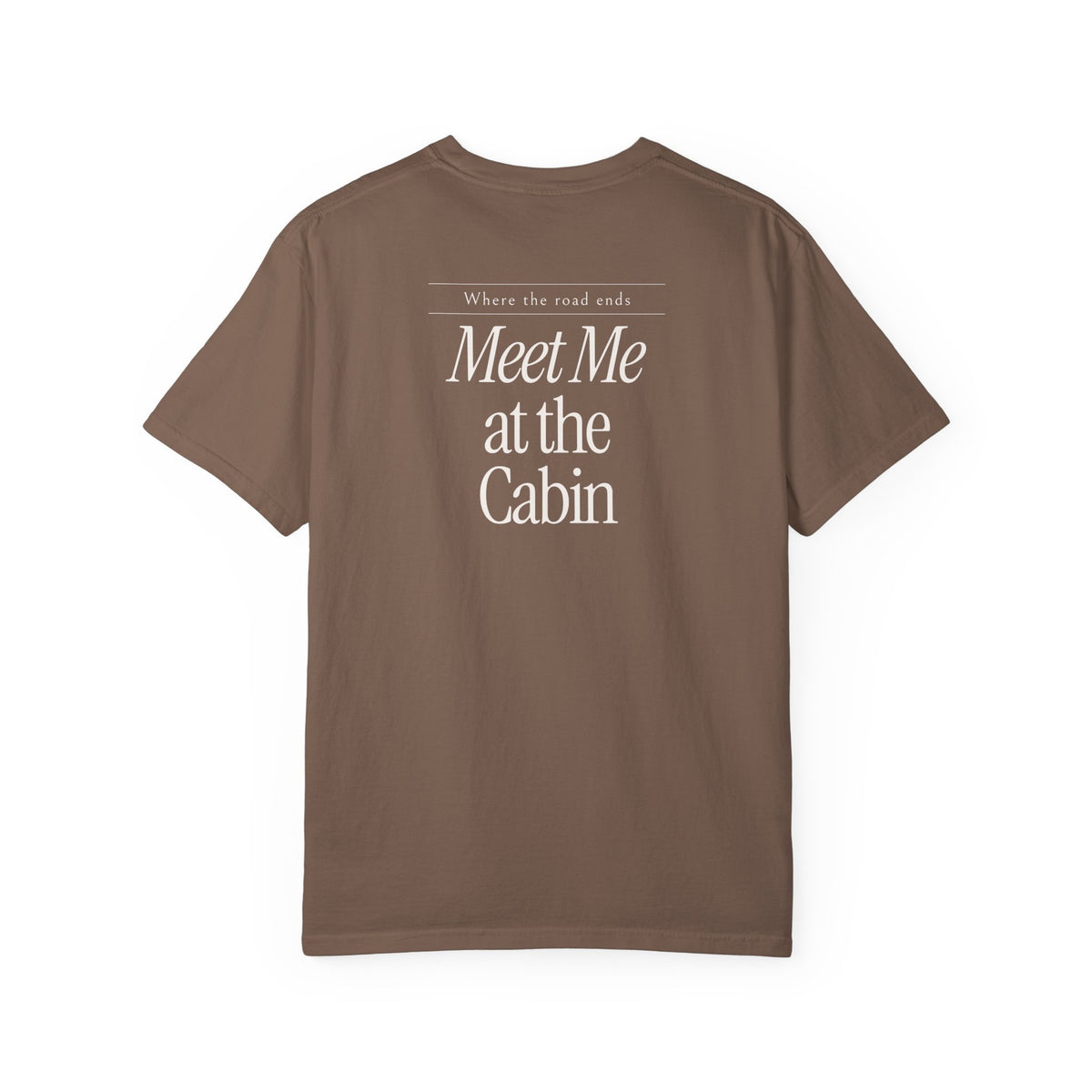 Meet Me at the Cabin Tee