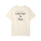 Lake Days No Plans Tee