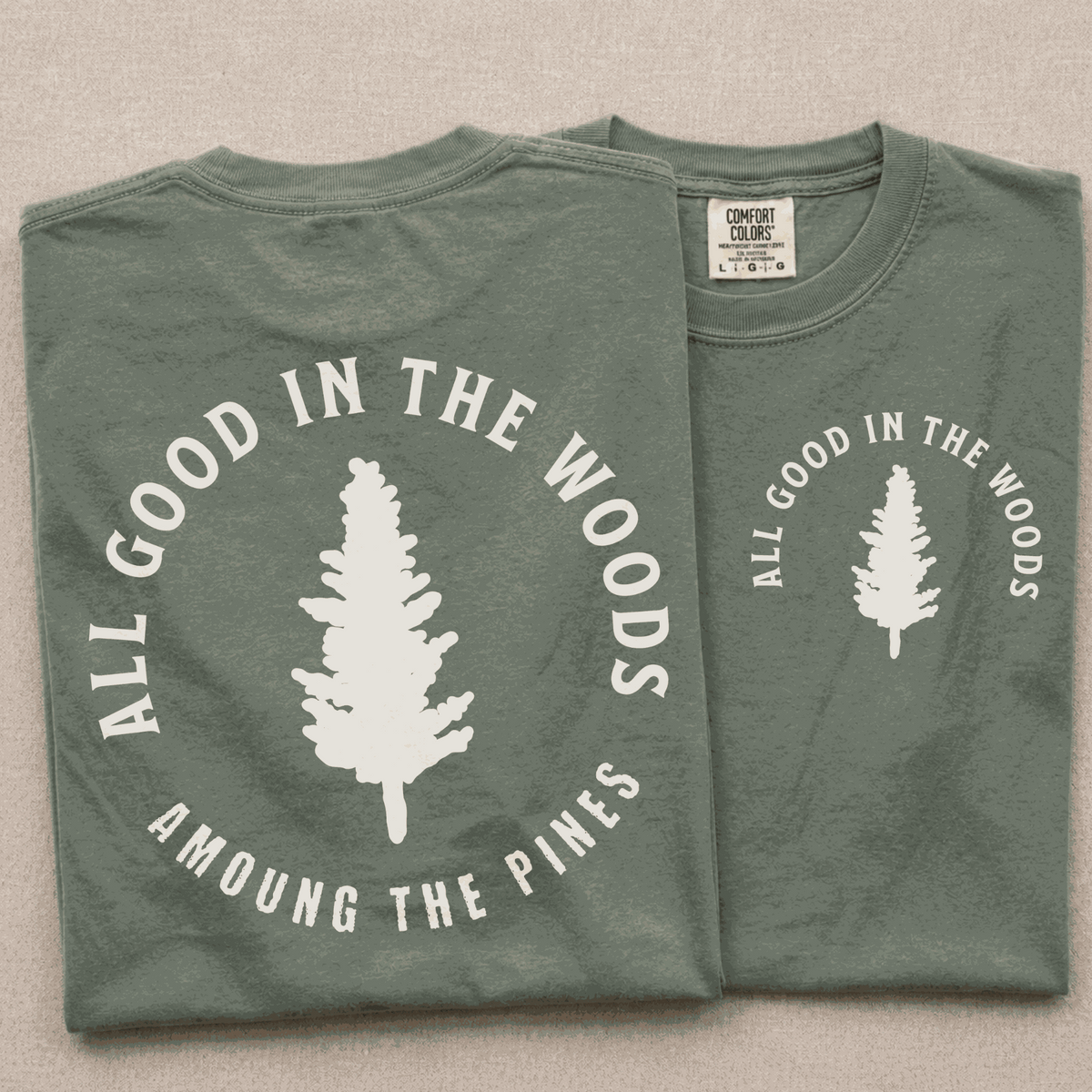All Good in the Woods Tee