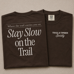 Slow on the Trail Tee