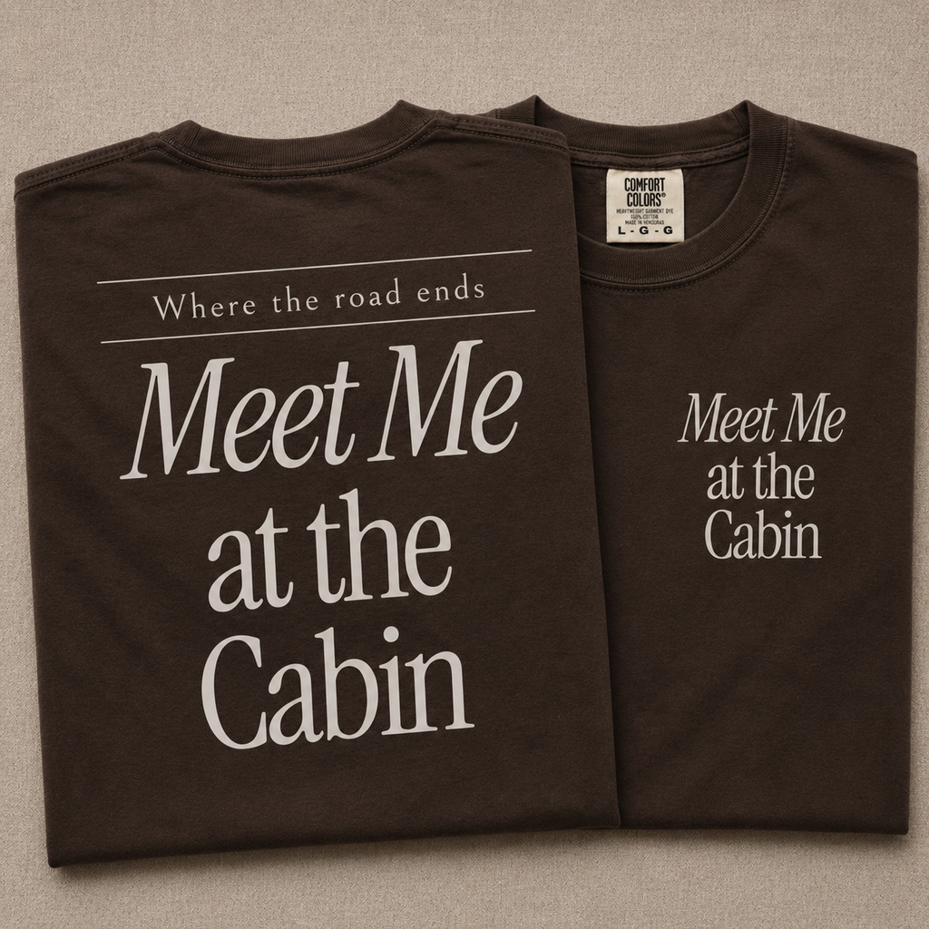 Meet Me at the Cabin Tee