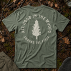 All Good in the Woods Tee