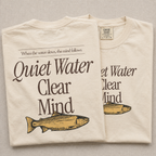Quiet Water Clear Mind Fishing Tee