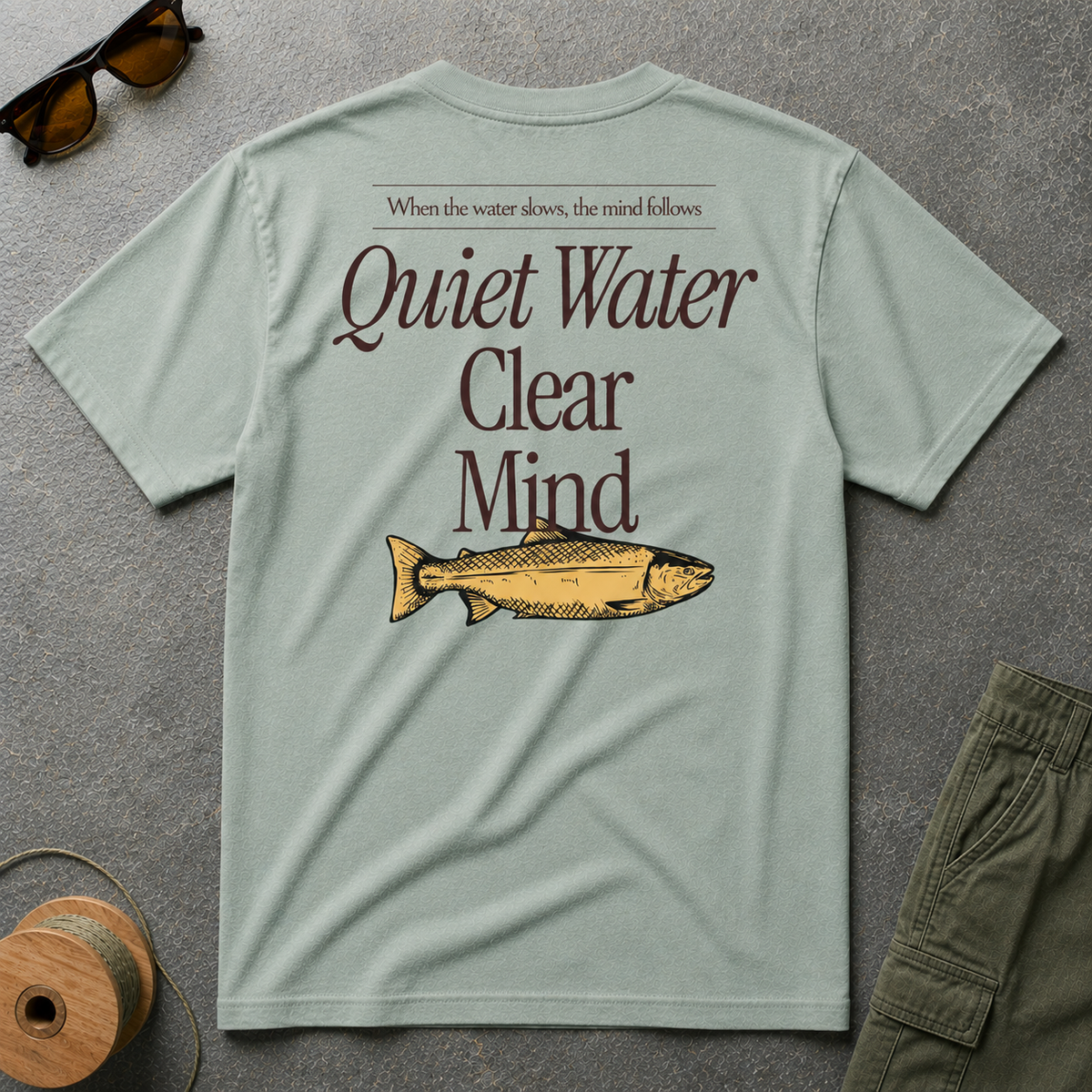 Quiet Water Clear Mind Fishing Tee