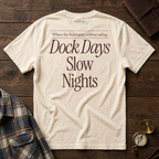 Dock Days Slow Nights Tee